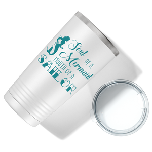 Soul of a Mermaid on White Mermaid 20oz Tumbler