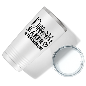 Difference Maker #teacherlife on White 20oz Tumbler