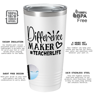 Difference Maker #teacherlife on White 20oz Tumbler