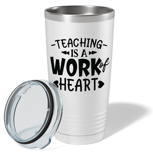 Teaching is a Work of Heart Arrow and Hearts on White 20oz Tumbler