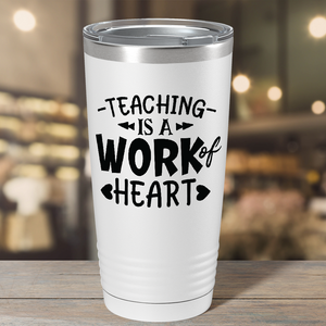 Teaching is a Work of Heart Arrow and Hearts on White 20oz Tumbler