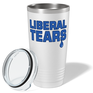 Liberal Tears on White 20 oz Stainless Steel Tumbler