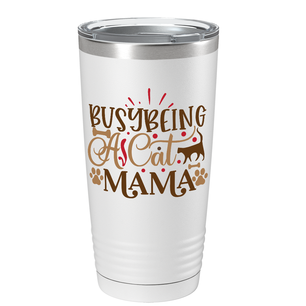 Busy Being A Cat Mama on White Tumbler