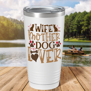 Wife Mother Dog Lover on Dogs 20oz Tumbler