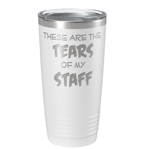 These are Tears of my Staff on White 20 oz Stainless Steel Ringneck Tumbler