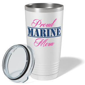 Proud Marine Mom on White 20 oz Stainless Steel Tumbler