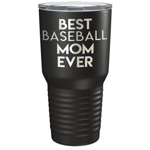 Best Baseball Mom Ever Laser Engraved on Stainless Steel Baseball Tumbler