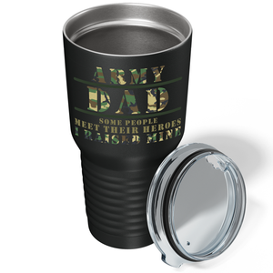 Some People Meet Their Heroes I Raised Mine on Black 30 oz Stainless Steel Tumbler