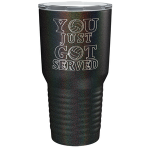 You Just Got Served Laser Engraved on Stainless Steel Volleyball Tumbler