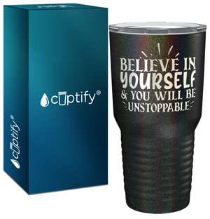You Will be Unstoppable Laser Engraved on Stainless Steel Motivational Tumbler