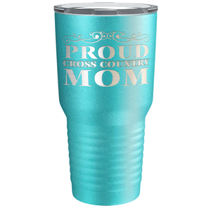 Proud Cross Country Mom Laser Engraved on Stainless Steel Cross Country Tumbler