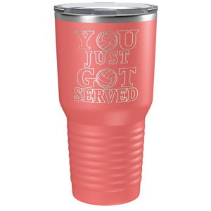 You Just Got Served Laser Engraved on Stainless Steel Volleyball Tumbler