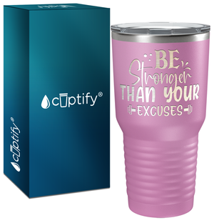 Be Stronger Than Your Excuses Laser Engraved on Stainless Steel Motivational Tumbler
