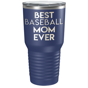 Best Baseball Mom Ever Laser Engraved on Stainless Steel Baseball Tumbler