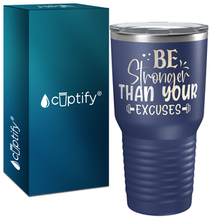 Be Stronger Than Your Excuses Laser Engraved on Stainless Steel Motivational Tumbler