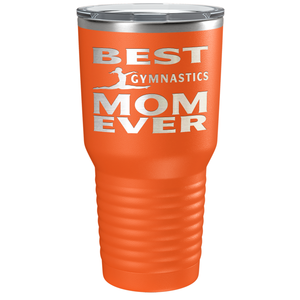 Best Gymnastics Mom Ever Laser Engraved on Stainless Steel Gymnastics Tumbler