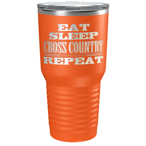 Eat Sleep Cross Country Repeat Laser Engraved on Stainless Steel Cross Country Tumbler