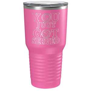 You Just Got Served Laser Engraved on Stainless Steel Volleyball Tumbler