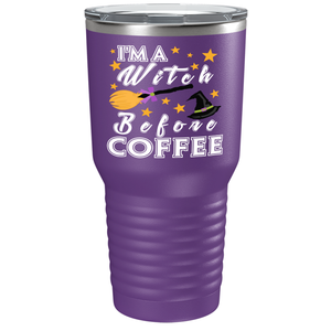 I'm A Witch Before Coffee on Stainless Steel Halloween Tumbler