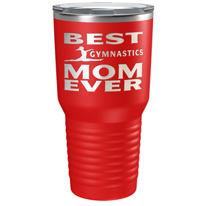 Best Gymnastics Mom Ever Laser Engraved on Stainless Steel Gymnastics Tumbler