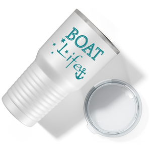 Boat Life on White 30 oz Stainless Steel Tumbler