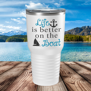 Life is Better on the Boat Blue on White 30 oz Stainless Steel Tumbler
