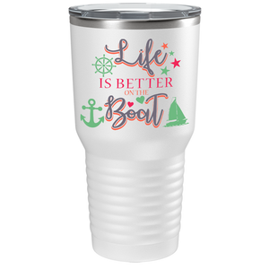 Life is Better on the Boat Green on White 30 oz Stainless Steel Tumbler