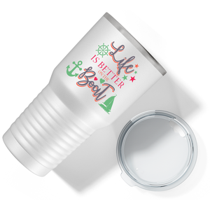 Life is Better on the Boat Green on White 30 oz Stainless Steel Tumbler
