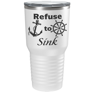 Refuse to Sink on White 30 oz Stainless Steel Tumbler
