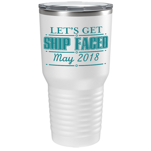 Lets Get Ship Faced Cruise Boat on White 30 oz Stainless Steel Tumbler