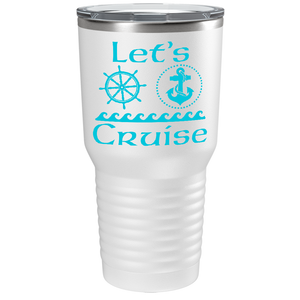 Lets Cruise Boat on White 30 oz Stainless Steel Tumbler