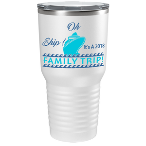 Oh Ship! Family Trip! Cruise on White 30 oz Stainless Steel Tumbler