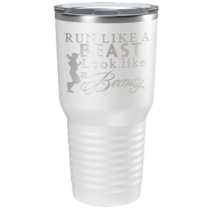 Run Like a Beast Look Like a Beauty Laser Engraved on Stainless Steel Cross Country Tumbler