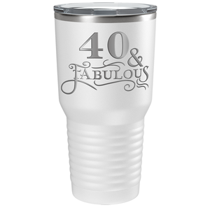 40 & Fabulous on Stainless Steel Birthday Tumbler