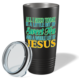 All I Need Today is a Little Bit on Black 20 oz Stainless Steel Tumbler