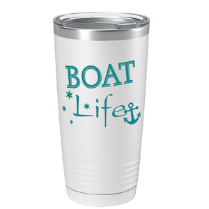 Boat Life on White 20 oz Stainless Steel Tumbler