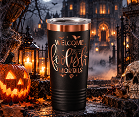 Welcome Foolish Mortals 20oz Halloween Tumbler | New for 2026
