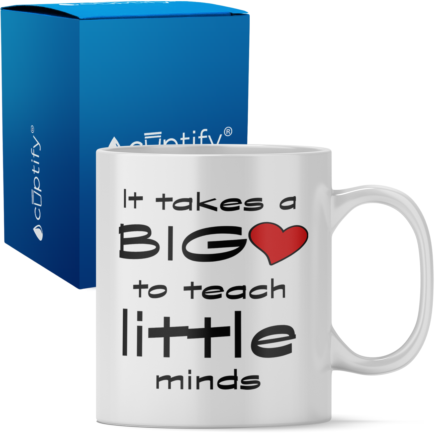 It Takes a Big Heart to Teach 11oz Ceramic Coffee Mug