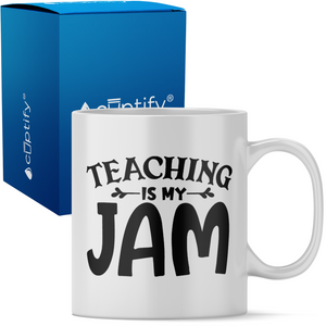 Teaching is my Jam 11oz Ceramic Coffee Mug