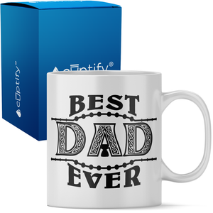 Best Dad Ever 11oz Ceramic Coffee Mug