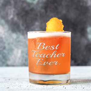 Best Teacher Ever on 10.25oz Whiskey Glass