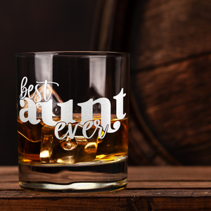 Best Aunt Ever Whiskey Glass