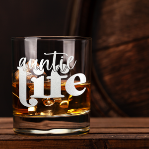 Auntie Life 10.25oz Whiskey Glass