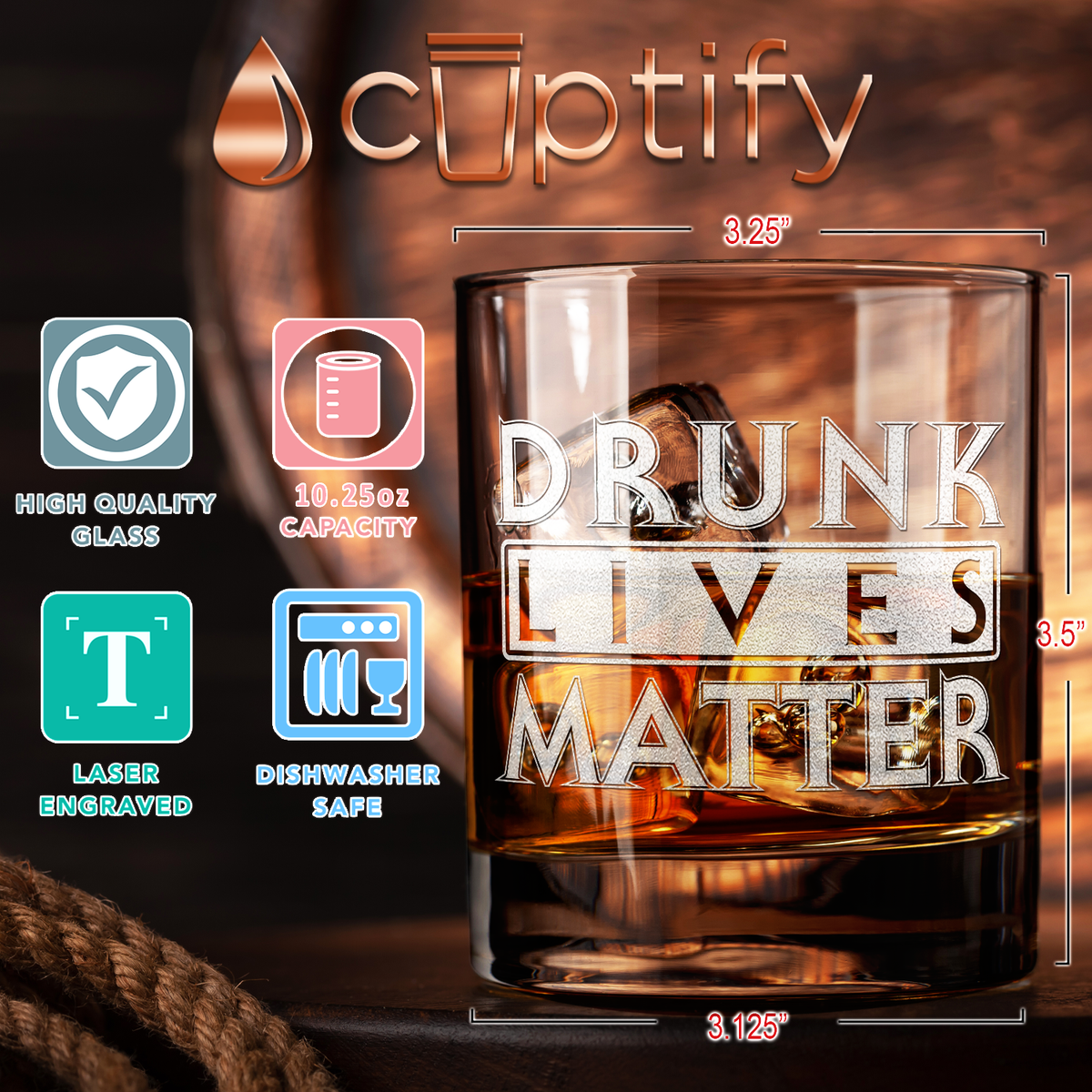 Drunk Lives Matter on 10.25oz Whiskey Glass