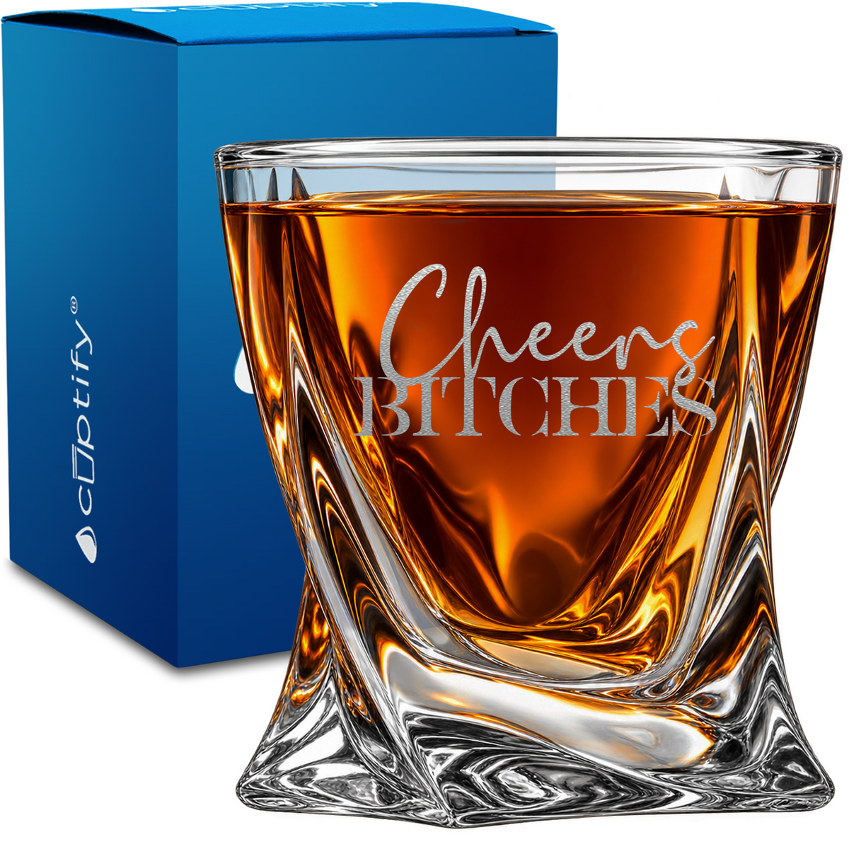 Cheers Bitches design on 10oz Twisted Whiskey Glass