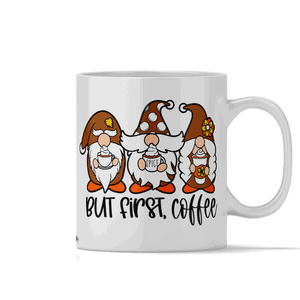 But First Coffee Gnomes 11oz White Coffee Mug