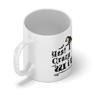 Personalized Yes I am a Crazy Cat Witch on 11oz Ceramic White Coffee Mug