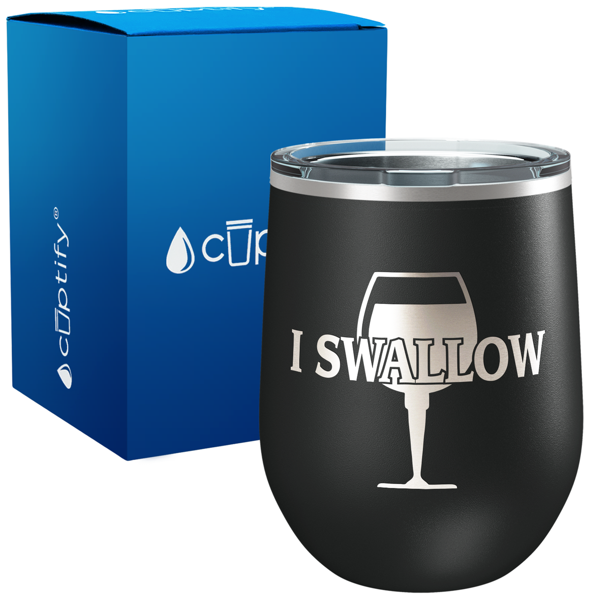 I Swallow 12oz Funny Wine Tumbler