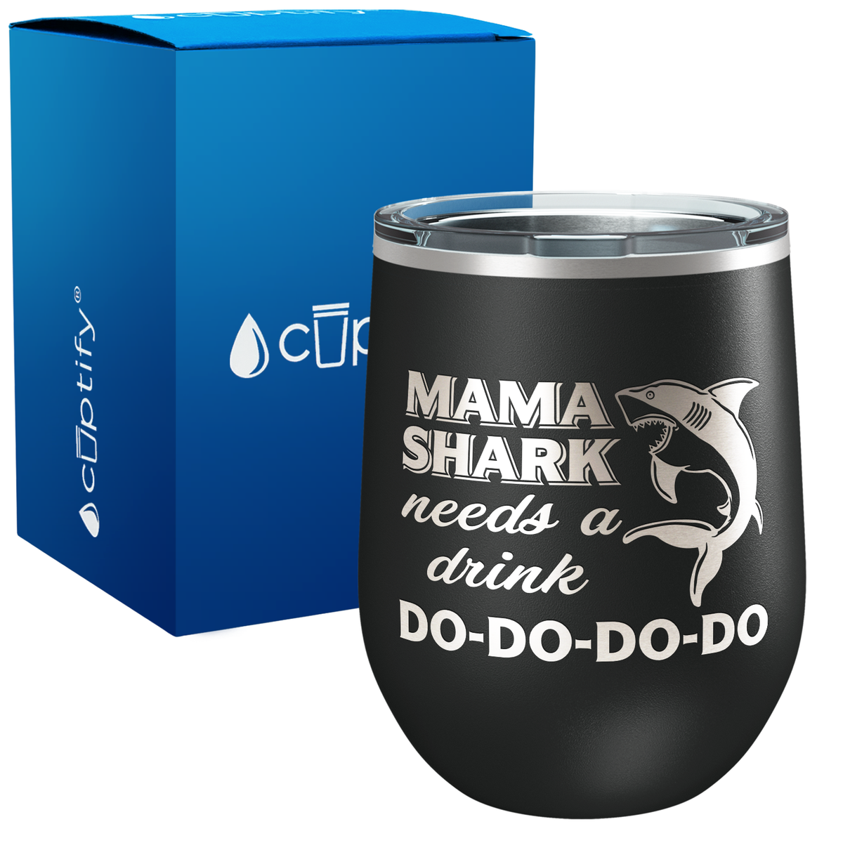 Mama Shark Needs a Drink Do-Do-Do-Do 12oz Stainless Steel Wine Tumbler