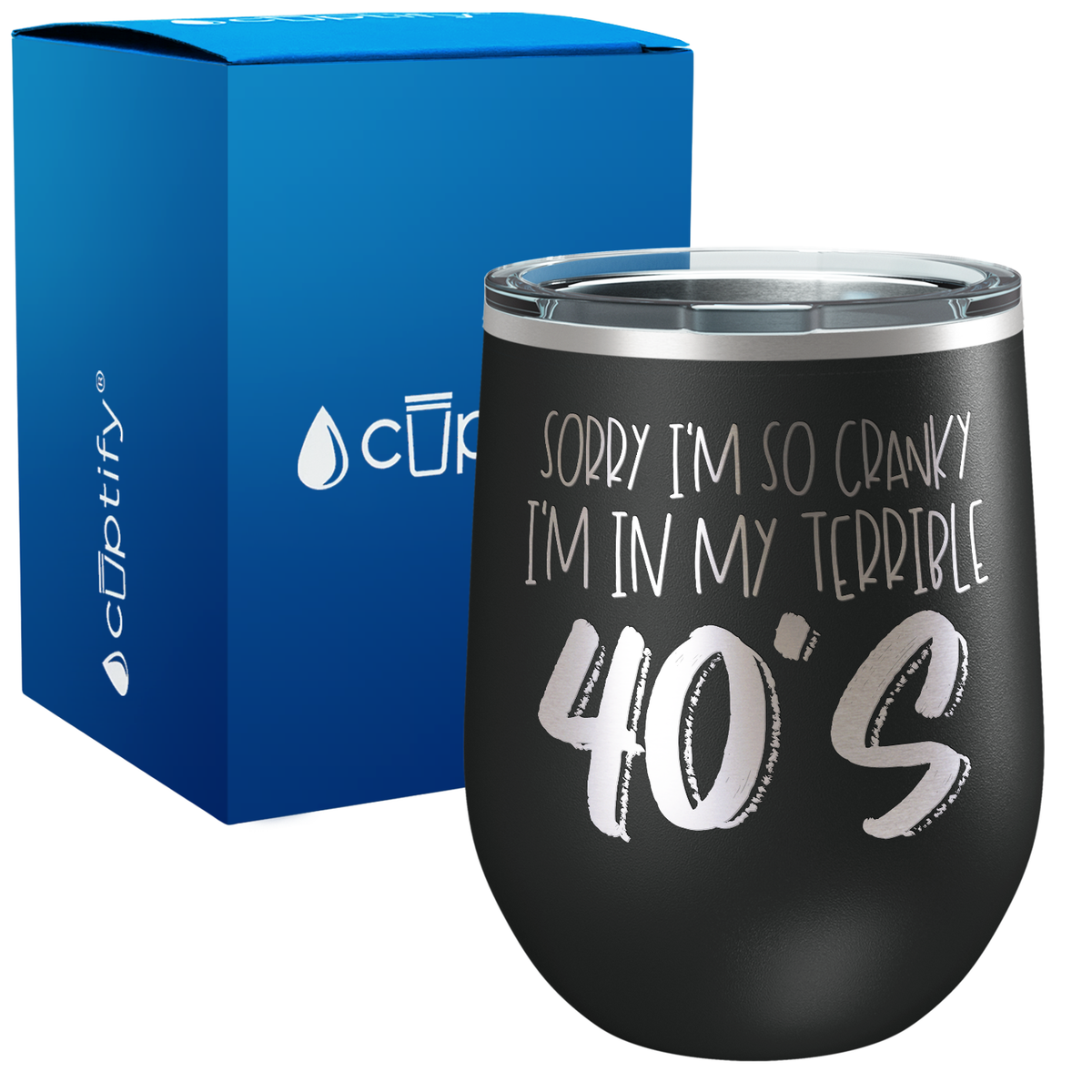 I'm In My Terrible 40s 12oz Birthday Wine Tumbler